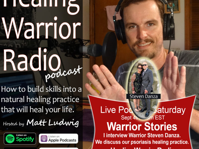 Warrior Story 01 with Steven Danza – We Talk Healing Psoriasis Diet, Celery Juicing, Lemon Water, Yoga, Medical Medium and How to Heal at Home